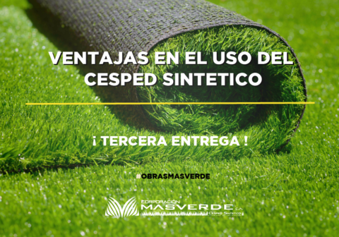 VENTAJAS EN EL USO DEL CÉSPED SINTÉTICO